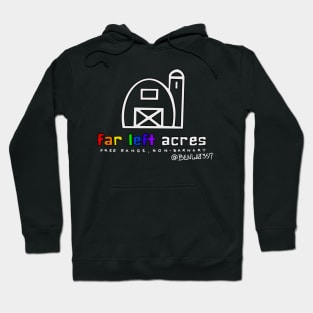 Far Left Acres Hoodie